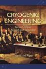 Cryogenic Engineering, Revised and Expanded - Book