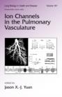 Ion Channels in the Pulmonary Vasculature - Book