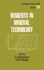 Reagents in Mineral Technology - Book