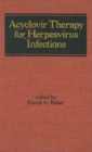 Acyclovir Therapy for HerPes Virus Infections - Book