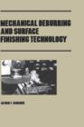 Mechanical Deburring and Surface Finishing Technology - Book