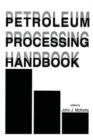 Petroleum Processing Handbook - Book
