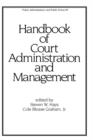 Handbook of Court Administration and Management - Book