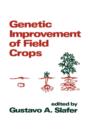 Genetic Improvement of Field Crops - Book