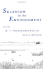 Selenium in the Environment - Book