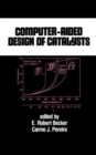Computer-Aided Design of Catalysts - Book