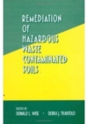 Remediation of Hazardous Waste Contaminated Soils - Book