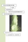 Handbook of Weed Management Systems - Book