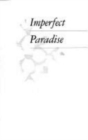 Imperfect Paradise : Stories - Book