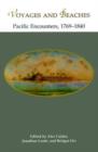 Voyages and Beaches : Pacific Encounters, 1769-1840 - Book