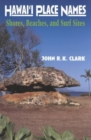 Hawai'i Place Names : Shores, Beaches, and Surf Sites - Book