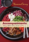 Accompaniments : Chutneys, Relishes, Pickles, Sambals, and Preserves - Book