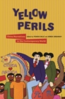 Yellow Perils : China Narratives in the Contemporary World - Book