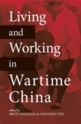 Living and Working in Wartime China - Book