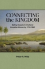 Connecting the Kingdom : Sailing Vessels in the Early Hawaiian Monarchy, 1790-1840 - Book