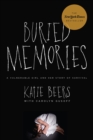 Buried Memories : My Story: Updated Edition - eBook