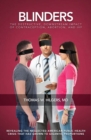 Blinders : The Destructive, Downstream Impact of Contraception, Abortion, and IVF - Book