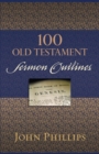 100 Old Testament Sermon Outlines - Book