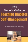 The Nurse's Guide to Teaching Diabetes Self-Management - eBook