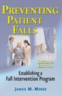 Preventing Patient Falls : Second Edition - eBook