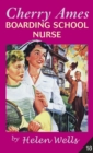 Cherry Ames : Boarding School Nurse - Book