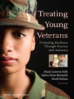 Treating Young Veterans : Promoting Resilience Through Practice and Advocacy - eBook