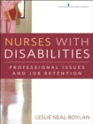 Nurses With Disabilities : Professional Issues and Job Retention - eBook