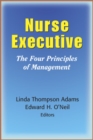 Nurse Executive : The Four Principles of Management - eBook