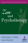 Zen and Psychotherapy : Integrating Traditional and Nontraditional Approaches - Book