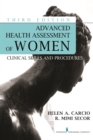 Advanced Health Assessment of Women, Third Edition : Clinical Skills and Procedures - eBook