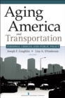 Aging America and Transportation : Personal Choices and Public Policy - Book