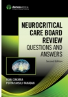 Neurocritical Care Board Review : Questions and Answers, Second Edition - eBook