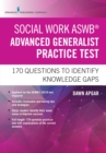 Social Work ASWB Advanced Generalist Practice Test : 170 Questions to Identify Knowledge Gaps - eBook