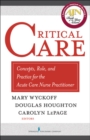 Critical Care : Concepts, Role and Practice for the Acute Care Nurse Practitioner - Book