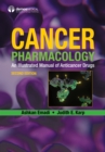 Cancer Pharmacology : An Illustrated Manual of Anticancer Drugs - eBook