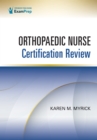 Orthopaedic Nurse Certification Review - eBook