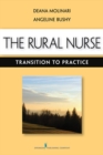 The Rural Nurse : Transition to Practice - eBook