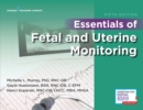 Essentials of Fetal and Uterine Monitoring, Fifth Edition - Book