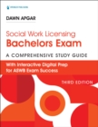 Social Work Licensing Bachelors Exam Guide : A Comprehensive Guide for Success - eBook