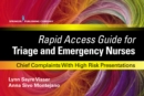 Rapid Access Guide for Triage and Emergency Nurses : Chief Complaints with High Risk Presentations - eBook