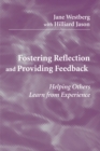 Fostering Reflection and Providing Feedback : Helping Others Learn from Experience - eBook