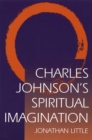 Charles Johnson's Spiritual Imagination - Book