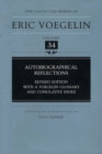 Autobiographical Reflections (CW34) : Revised Edition with a Voegelin Glossary and Cumulative Index - Book