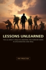 Lessons Unlearned : The U.S. Army's Role in Creating the Forever Wars in Afghanistan and Iraq - Book
