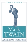 Mark Twain, American Humorist - Book