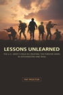Lessons Unlearned : The U.S. Army's Role in Creating the Forever Wars in Afghanistan and Iraq - eBook