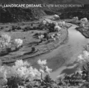 Landscape Dreams, A New Mexico Portrait - eBook