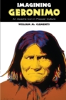 Imagining Geronimo : An Apache Icon in Popular Culture - eBook