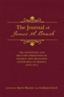 The Journal of James A. Brush : The Expedition and Military Operations of General Don Francisco Xavier Mina in Mexico, 1816-1817 - Book