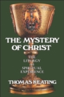 The Mystery of Christ : The Liturgy as Spiritual Experience - Book